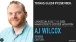 AJ-Wilcox-–-Become-LinkedIn-Ads-Fanatic.webp