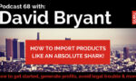 David Bryant - Build Your Million Dollar Business Importing from China
